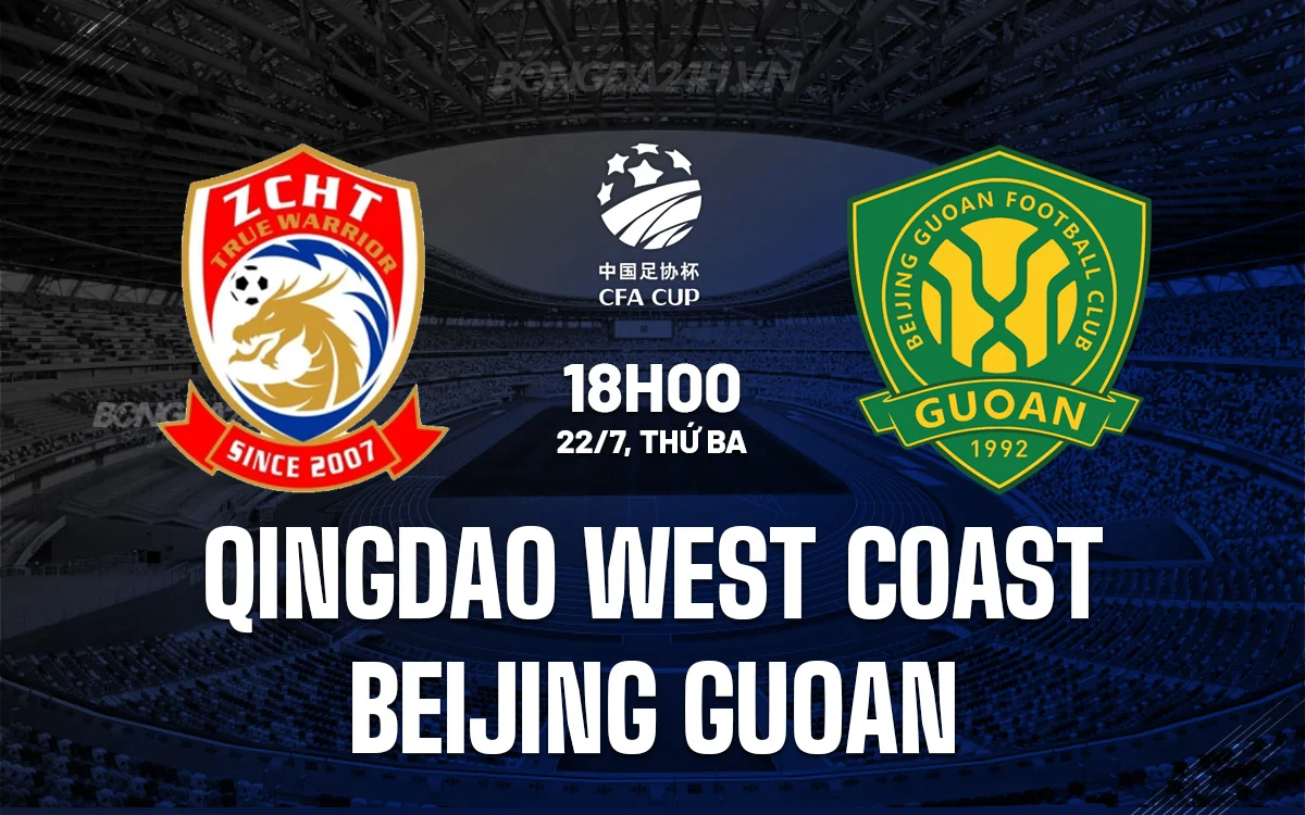 5 Alasan Mengapa Qingdao West Coast vs Beijing Guoan Akan Menjadi Pertandingan Sengit di Chinese Super League