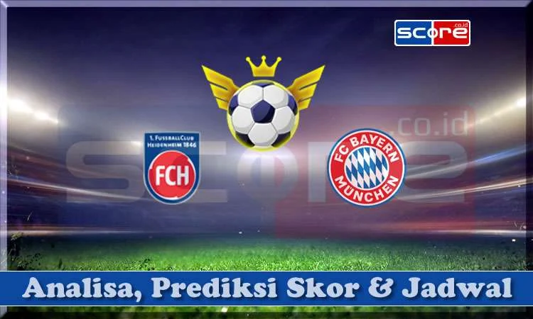 7 Prediksi Bayern vs Heidenheim: Skor, Lineup, dan Analisis Mendalam