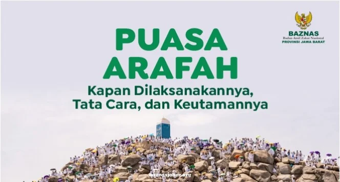 Kapan Puasa Arafah 2026? Ini Keutamaan dan Cara Melaksanakannya