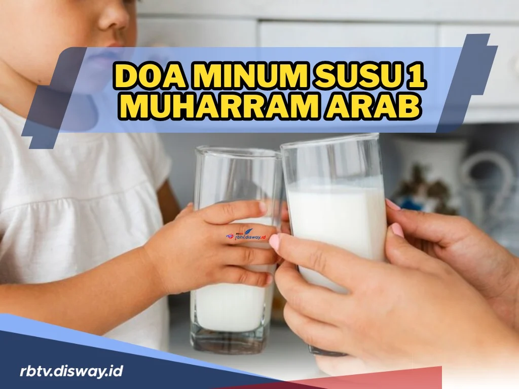 5 Amalan Sunnah di Malam 1 Muharram 2026: Doa Minum Susu Putih dan Tradisi Unik Lainnya